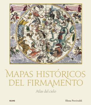 MAPAS HISTÓRICOS DEL FIRMAMENTO | 9788419499004 | PERCIVALDI, ELENA | Llibreria Drac - Llibreria d'Olot | Comprar llibres en català i castellà online