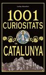 1001 CURIOSITATS DE CATALUNYA | 9788493925123 | MONTFORT, LLUISA | Llibreria Drac - Llibreria d'Olot | Comprar llibres en català i castellà online