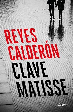 CLAVE MATISSE | 9788408194392 | CALDERÓN, REYES | Llibreria Drac - Llibreria d'Olot | Comprar llibres en català i castellà online