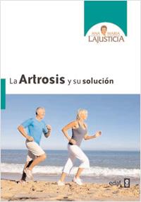 ARTROSIS Y SU SOLUCION, LA | 9788441427839 | LAJUSTICIA, ANA MARIA | Llibreria Drac - Llibreria d'Olot | Comprar llibres en català i castellà online