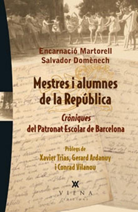 MESTRES I ALUMNES DE LA REPUBLICA | 9788483307182 | MARTORELL, ENCARNACIO;DOMENECH, SALVADOR | Llibreria Drac - Llibreria d'Olot | Comprar llibres en català i castellà online