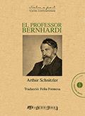 PROFESSOR BERNHARDI, EL | 9788494451133 | SCHNITZLER, ARTHUR | Llibreria Drac - Llibreria d'Olot | Comprar llibres en català i castellà online