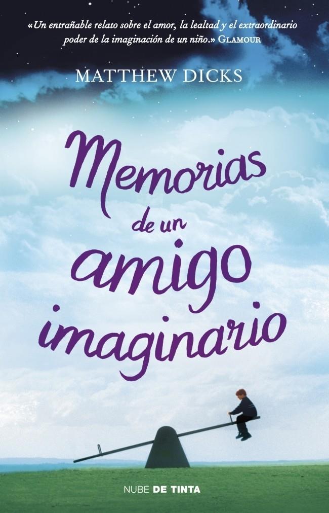 MEMORIAS DE UN AMIGO IMAGINARIO | 9788415594000 | DICKS, MATTHEW | Llibreria Drac - Llibreria d'Olot | Comprar llibres en català i castellà online