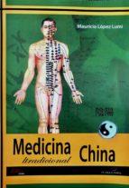 MEDICINA TRADICIONAL CHINA | 9788494477171 | LÓPEZ LUMI, MAURICIO | Llibreria Drac - Librería de Olot | Comprar libros en catalán y castellano online