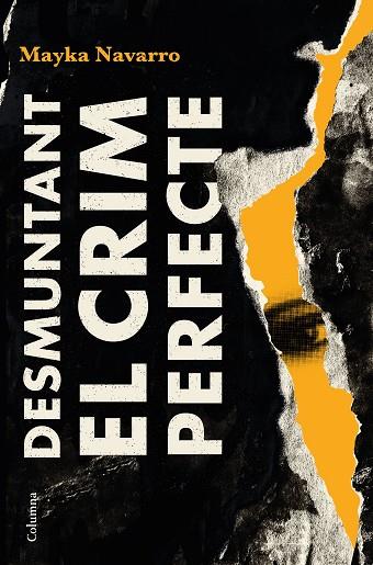 DESMUNTANT EL CRIM PERFECTE | 9788466426039 | NAVARRO, MAYKA | Llibreria Drac - Llibreria d'Olot | Comprar llibres en català i castellà online