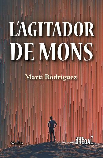 AGITADOR DE MONS, L´ | 9788417660116 | RODRÍGUEZ PONT, MARTÍ | Llibreria Drac - Llibreria d'Olot | Comprar llibres en català i castellà online