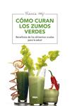 COMO CURAN LOS ZUMOS VERDES | 9788415541721 | HERP, BLANCA | Llibreria Drac - Llibreria d'Olot | Comprar llibres en català i castellà online