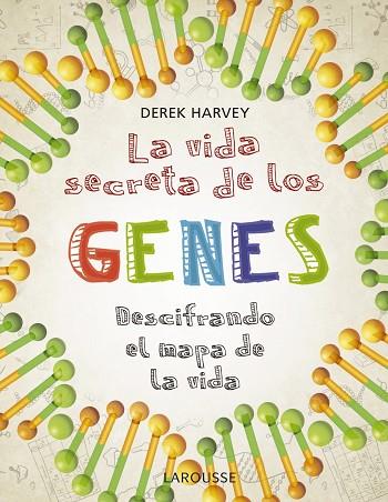 VIDA SECRETA DE LOS GENES | 9788418100475 | HARVEY, DEREK | Llibreria Drac - Llibreria d'Olot | Comprar llibres en català i castellà online