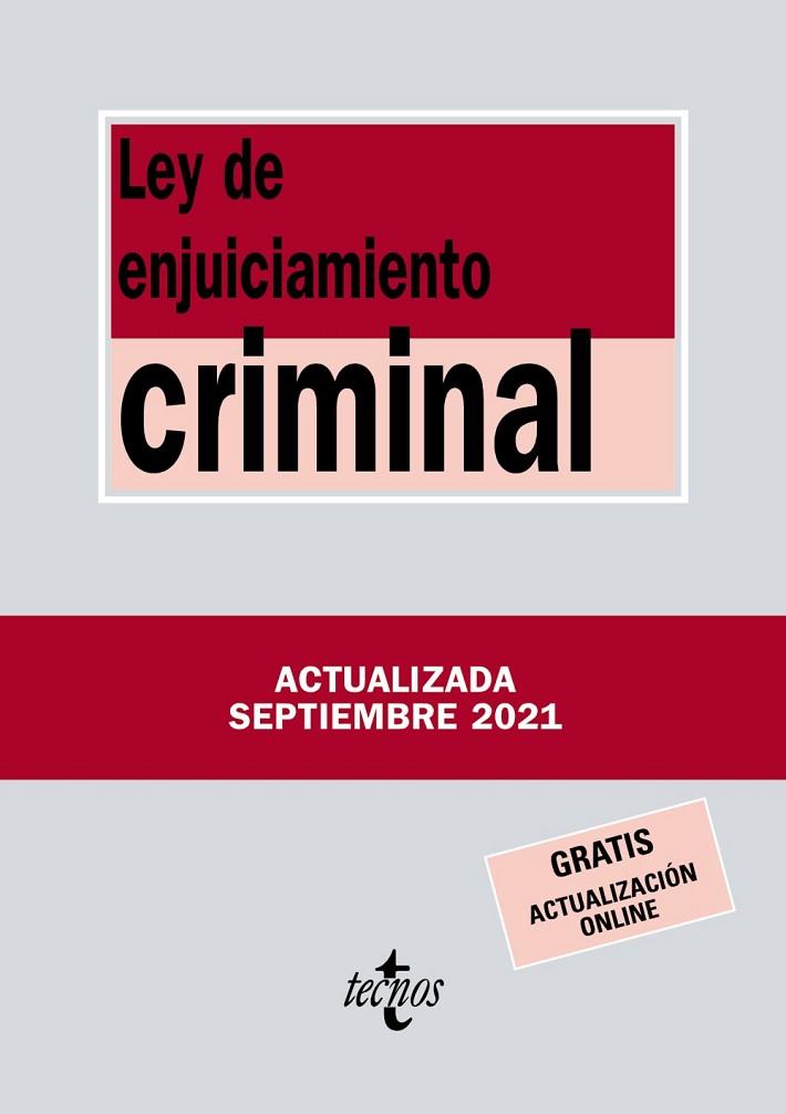 LEY DE ENJUICIAMIENTO CRIMINAL (ED. ACTUALIZADA SEPTIEMBRE 2021) | 9788430982820 | EDITORIAL TECNOS | Llibreria Drac - Llibreria d'Olot | Comprar llibres en català i castellà online