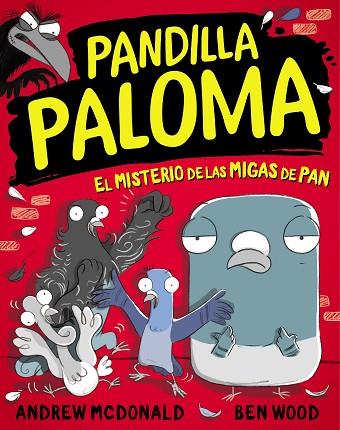 MISTERIO DE LAS MIGAS DE PAN, EL (PANDILLA PALOMA 1) | 9788448858568 | MCDONALD, ANDREW; WOOD, BEN | Llibreria Drac - Llibreria d'Olot | Comprar llibres en català i castellà online