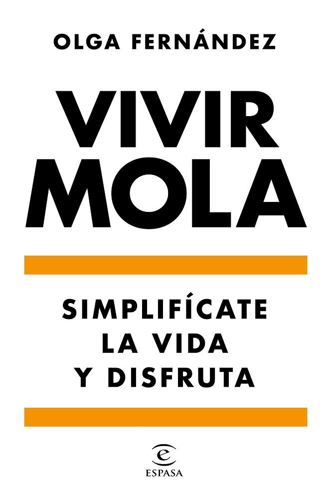 VIVIR MOLA | 9788467058031 | FERNANDEZ, OLGA | Llibreria Drac - Llibreria d'Olot | Comprar llibres en català i castellà online