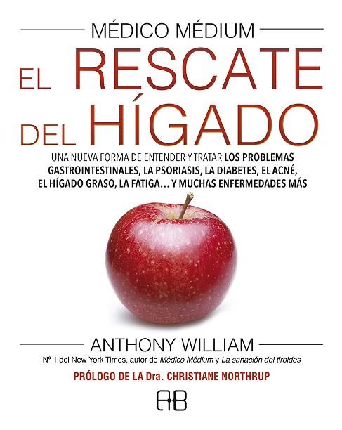 MEDICO MEDIUM. EL RESCATE DEL HIGADO | 9788417851040 | WILLIAM, ANTHONY | Llibreria Drac - Llibreria d'Olot | Comprar llibres en català i castellà online