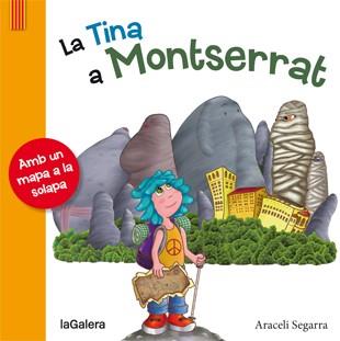 TINA A MONTSERRAT, LA | 9788424654344 | SEGARRA, ARACELI | Llibreria Drac - Llibreria d'Olot | Comprar llibres en català i castellà online