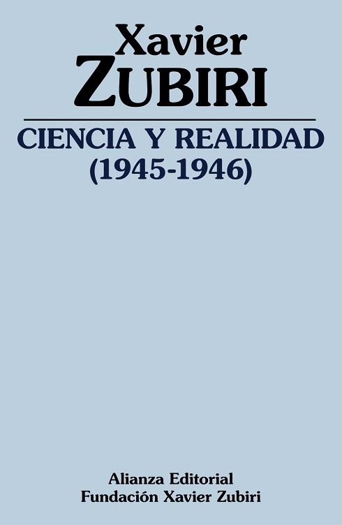 CIENCIA Y REALIDAD (1945-1946) | 9788491818465 | ZUBIRI, XAVIER | Llibreria Drac - Llibreria d'Olot | Comprar llibres en català i castellà online