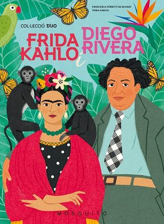 FRIDA KAHLO I DIEGO RIVERA | 9788419095251 | FERRETTI DE BLONAY, FRANCESCA | Llibreria Drac - Llibreria d'Olot | Comprar llibres en català i castellà online