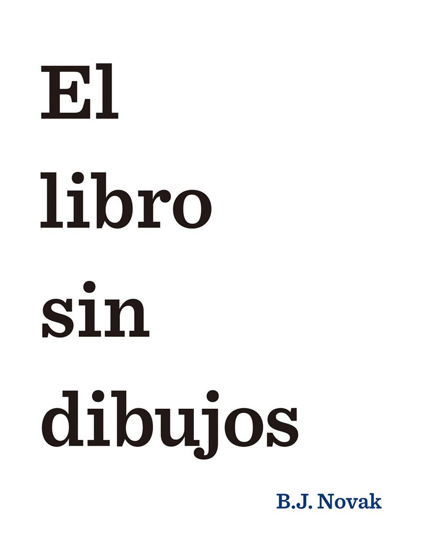 LIBRO SIN DIBUJOS, EL | 9788408145462 | NOVAK, BJ | Llibreria Drac - Librería de Olot | Comprar libros en catalán y castellano online