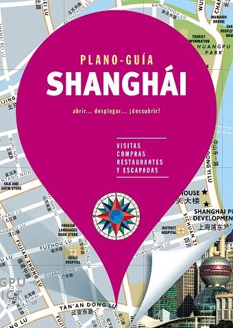 SHANGHÁI 2019 (PLANO-GUÍA) | 9788466664981 | AA.DD. | Llibreria Drac - Llibreria d'Olot | Comprar llibres en català i castellà online