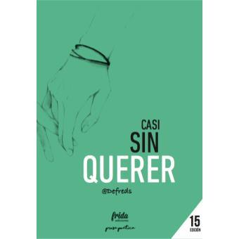 CASI SIN QUERER | 9788494398902 | DEFREDS | Llibreria Drac - Llibreria d'Olot | Comprar llibres en català i castellà online