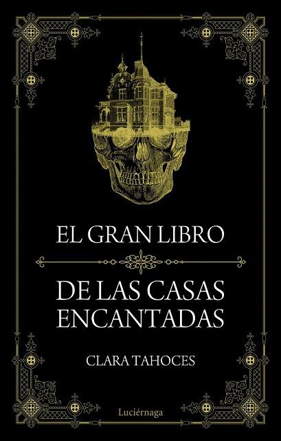 GRAN LIBRO DE LAS CASAS ENCANTADAS, EL | 9788415864851 | TAHOCES, CLARA | Llibreria Drac - Llibreria d'Olot | Comprar llibres en català i castellà online