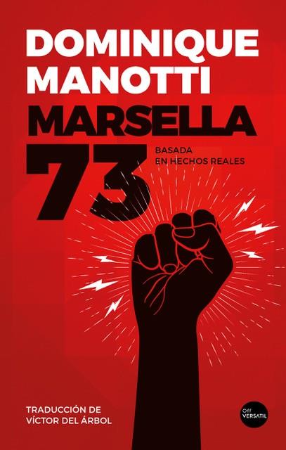 MARSELLA 73 | 9788412272598 | MANOTTI, DOMINIQUE | Llibreria Drac - Llibreria d'Olot | Comprar llibres en català i castellà online