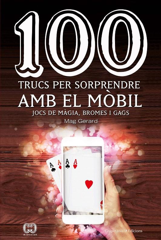 100 TRUCS PER SORPRENDRE AMB EL MÒBIL | 9788490347935 | ESCARRÉ, GERARD | Llibreria Drac - Llibreria d'Olot | Comprar llibres en català i castellà online