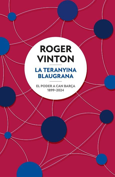 TERANYINA BLAUGRANA, LA | 9788466431743 | VINTON, ROGER | Llibreria Drac - Llibreria d'Olot | Comprar llibres en català i castellà online