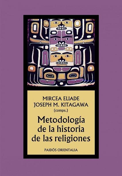 METODOLOGIA DE LA HISTORIA DE LAS RELIGIONES | 9788449323539 | ELIADE, MIRCEA | Llibreria Drac - Llibreria d'Olot | Comprar llibres en català i castellà online