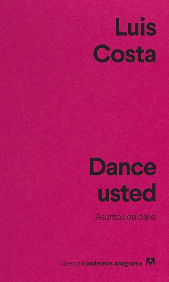 DANCE USTED | 9788433916655 | COSTA, LUIS | Llibreria Drac - Llibreria d'Olot | Comprar llibres en català i castellà online