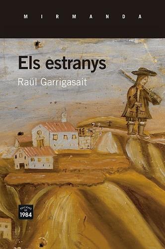 ESTRANYS, ELS (MIRMANDA 155) | 9788415835974 | GARRIGASAIT, RAÜL | Llibreria Drac - Llibreria d'Olot | Comprar llibres en català i castellà online