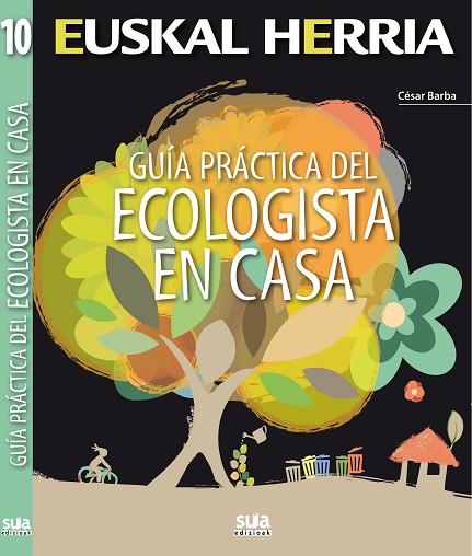 GUÍA PRÁCTICA DEL ECOLOGISTA EN CASA | 9788482165677 | BARBA, CESAR | Llibreria Drac - Llibreria d'Olot | Comprar llibres en català i castellà online