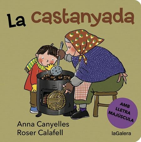 CASTANYADA, LA | 9788424668327 | CANYELLES, ANNA; CALAFELL, ROSER | Llibreria Drac - Llibreria d'Olot | Comprar llibres en català i castellà online