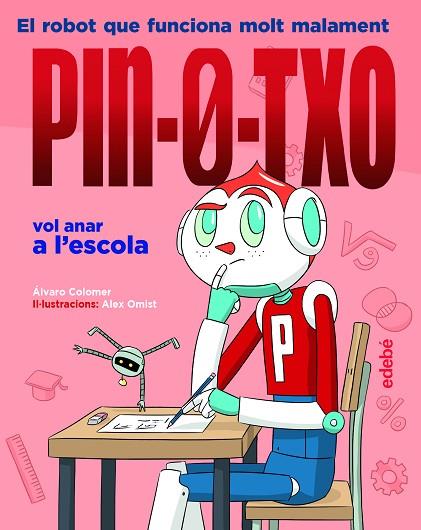 PIN-0-TXO VOL ANAR A L'ESCOLA (PIN-O-TXO 3) | 9788468353159 | COLOMER, ÁLVARO | Llibreria Drac - Llibreria d'Olot | Comprar llibres en català i castellà online