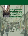 SOSTENIBILIDAD VALORES Y CULTURA AMBIENTAL | 9788436823042 | GARCIA, RICARDO;VEGA, PEDRO | Llibreria Drac - Llibreria d'Olot | Comprar llibres en català i castellà online