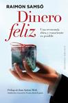 DINERO FELIZ | 9788497779999 | SAMSÓ, RAIMÓN | Llibreria Drac - Llibreria d'Olot | Comprar llibres en català i castellà online