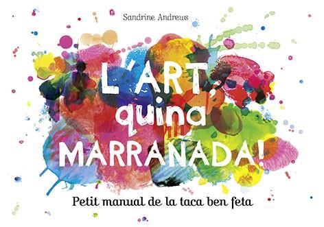 ART QUINA MARRANADA, L' | 9788499795454 | ANDREWS, SANDRINE | Llibreria Drac - Llibreria d'Olot | Comprar llibres en català i castellà online