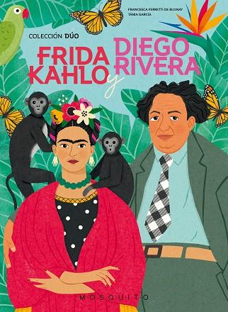 FRIDA KAHLO Y DIEGO RIVERA | 9788419095244 | FERRETTI DE BLONAY, FRANCESCA | Llibreria Drac - Llibreria d'Olot | Comprar llibres en català i castellà online