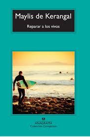 REPARAR A LOS VIVOS | 9788433978097 | DE KERANGAL, MAYLIS | Llibreria Drac - Llibreria d'Olot | Comprar llibres en català i castellà online