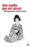 VUELTA POR MI CARCEL, UNA | 9788466322478 | YOURCENAR, MARGUERITE | Llibreria Drac - Llibreria d'Olot | Comprar llibres en català i castellà online