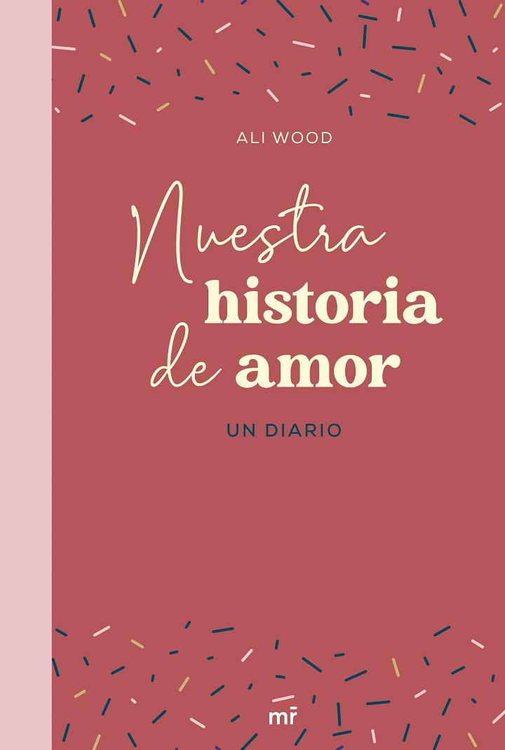 NUESTRA HISTORIA DE AMOR | 9788427049666 | WOOD, ALI | Llibreria Drac - Llibreria d'Olot | Comprar llibres en català i castellà online