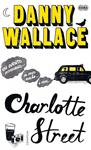 CHARLOTTE STREET | 9788483653647 | WALLACE, DANIEL/DANNY WALLACE LTD. | Llibreria Drac - Llibreria d'Olot | Comprar llibres en català i castellà online