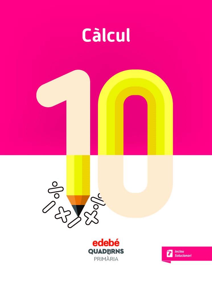 CÀLCUL 10 (CICLE MITJA) | 9788468335698 | AA.DD. | Llibreria Drac - Llibreria d'Olot | Comprar llibres en català i castellà online