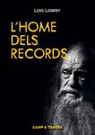 HOME DELS RECORDS, L' | 9788466137423 | LOWRY, LOIS | Llibreria Drac - Llibreria d'Olot | Comprar llibres en català i castellà online