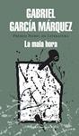 MALA HORA, LA | 9788439729242 | GARCIA MARQUEZ, GABRIEL | Llibreria Drac - Llibreria d'Olot | Comprar llibres en català i castellà online