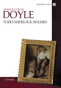 TODO SHERLOCK HOLMES | 9788437629919 | DOYLE, ARTHUR CONAN | Llibreria Drac - Llibreria d'Olot | Comprar llibres en català i castellà online