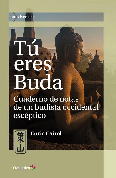 TÚ ERES BUDA | 9788417667269 | CAIROL, ENRIC | Llibreria Drac - Llibreria d'Olot | Comprar llibres en català i castellà online