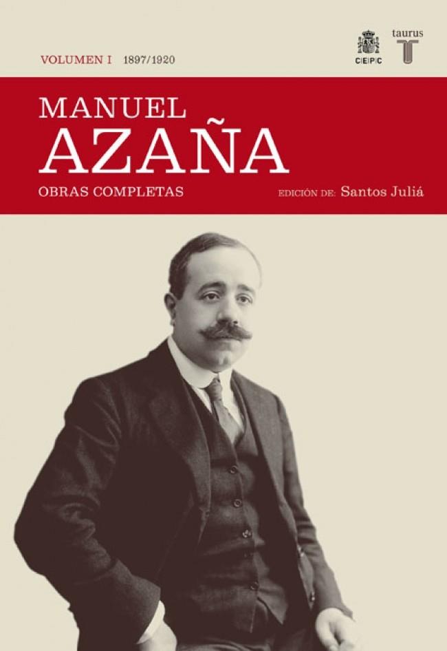 MANUEL AZAÑA VOL.I: 1897-1920. OBRAS COMPLETAS | 9788430606979 | AZAÑA, MANUEL | Llibreria Drac - Llibreria d'Olot | Comprar llibres en català i castellà online
