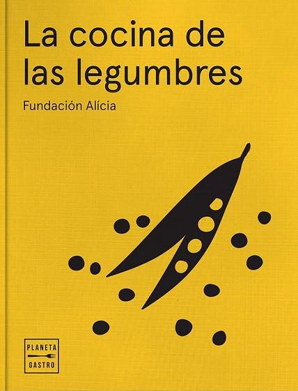 COCINA DE LAS LEGUMBRES, LA | 9788408161851 | FUNDACIÓ ALÍCIA, ALIMENTACIÓ I CIÈNCIA, FUNDACIÓ PRIVADA | Llibreria Drac - Llibreria d'Olot | Comprar llibres en català i castellà online