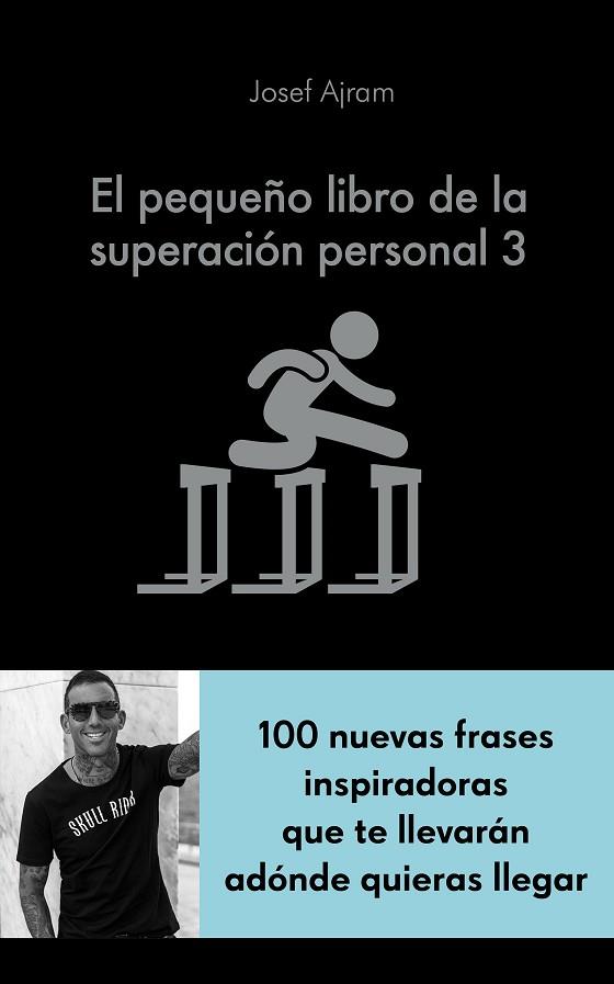 PEQUEÑO LIBRO DE LA SUPERACIÓN PERSONAL 3, EL | 9788417568894 | AJRAM, JOSEF | Llibreria Drac - Llibreria d'Olot | Comprar llibres en català i castellà online