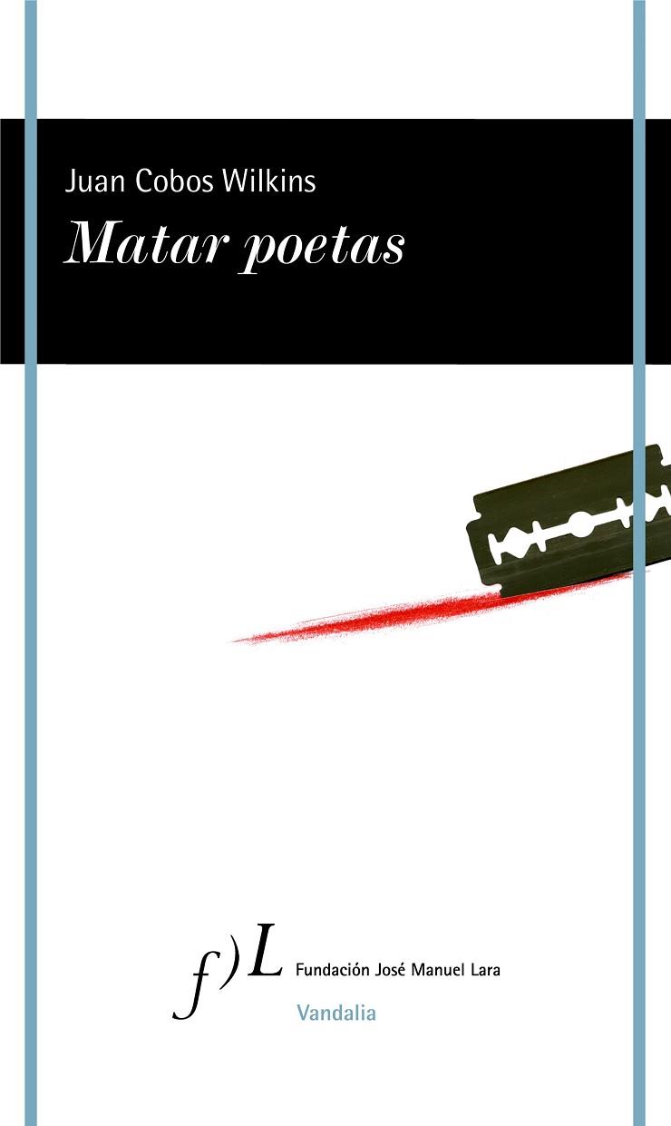 MATAR POETAS | 9788417453329 | COBOS, JUAN | Llibreria Drac - Llibreria d'Olot | Comprar llibres en català i castellà online