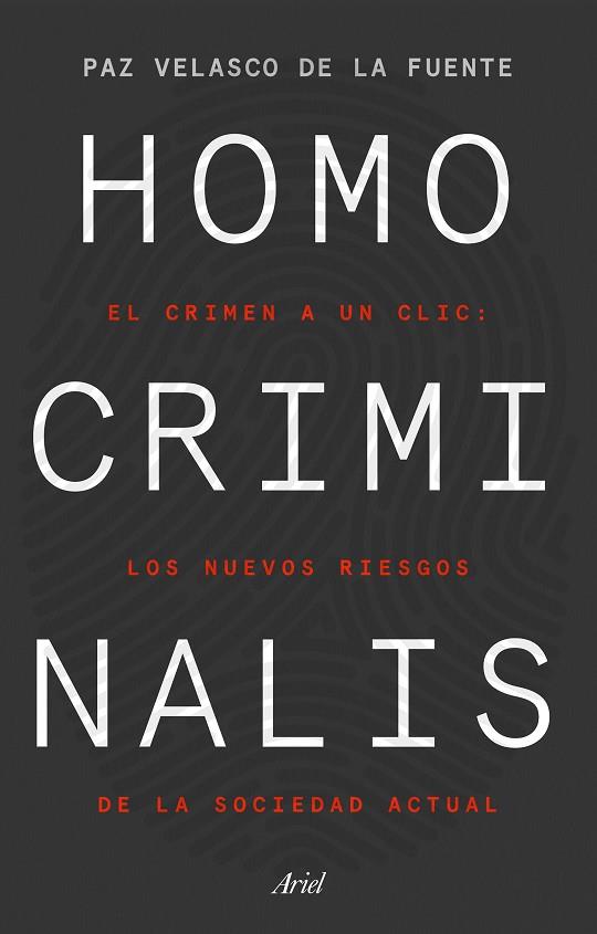 HOMO CRIMINALIS | 9788434433298 | VELASCO DE LA FUENTE, PAZ | Llibreria Drac - Llibreria d'Olot | Comprar llibres en català i castellà online